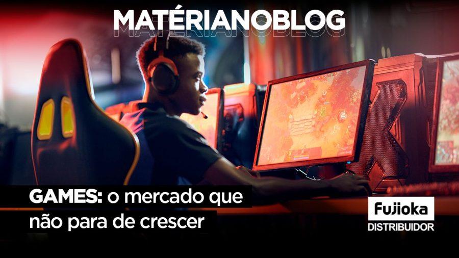 games mercado enome e crescente de jogos- fujioka distribuidor